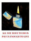 All you have to do is pay us enough to live (Sticker)