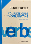 Complete guide to conjugating [French Verbs]